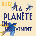 B612 : La planète en mouvement / Open + 